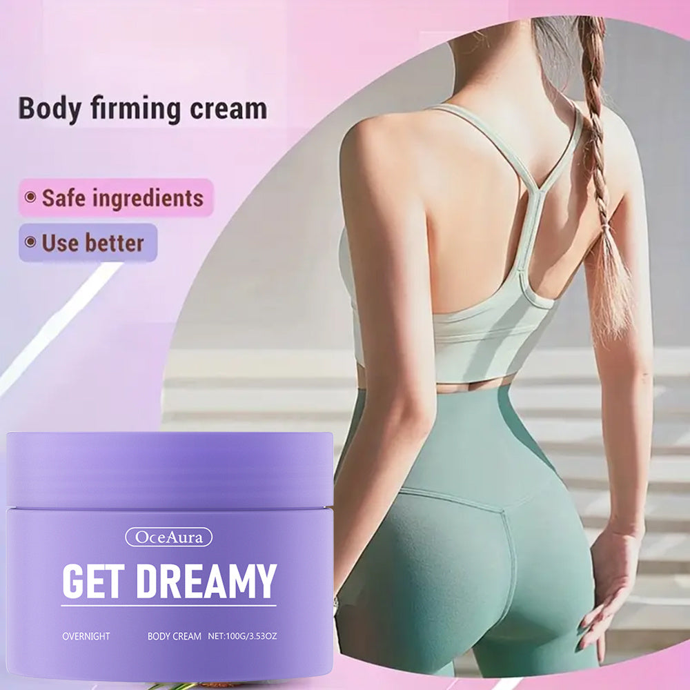 5pcs GET-DREAMY Overnight Toning Whip,Body Shaping And Moisturizing Cream